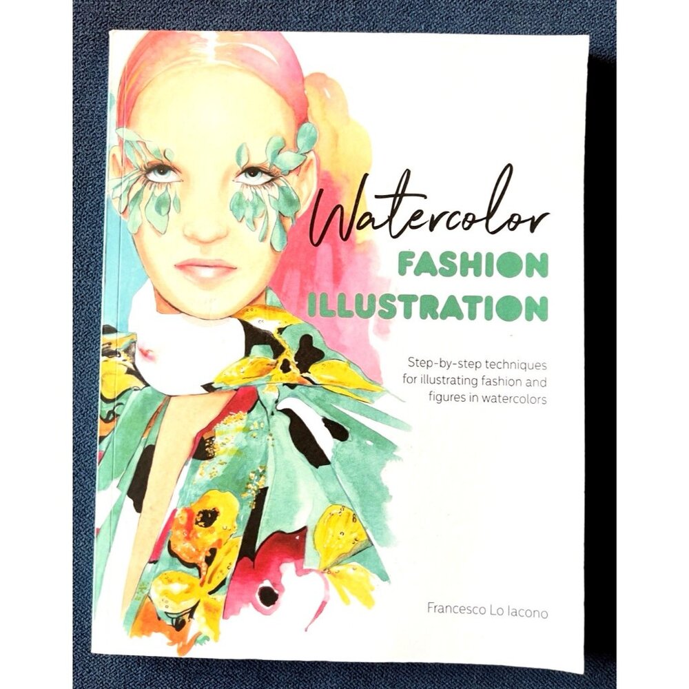 Watercolor Fashion Illustration Step-By-Step Technique llustrating Book Painting